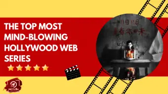 The Top Most Mind-Blowing Hollywood Web Series