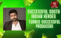 Successful South Indian Heroes Turned Successful Producers