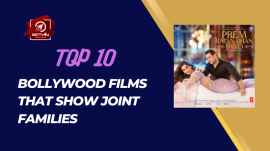 Top 10 Bollywood Films That Show Joint Families