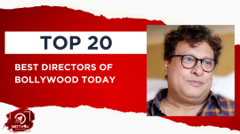Top 20 Best Directors Of Bollywood Today