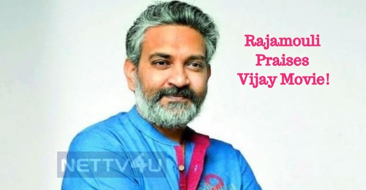 Rajamouli Praises Vijay!