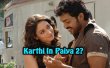 Karthi To Work On Paiya Sequel? Tamil News