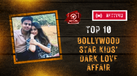 Top 10 Bollywood Star Kids’ Dark Love Affair