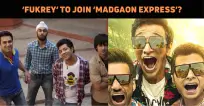Cameo Of ‘Fukrey’ Cast In ‘Madgaon Express’?