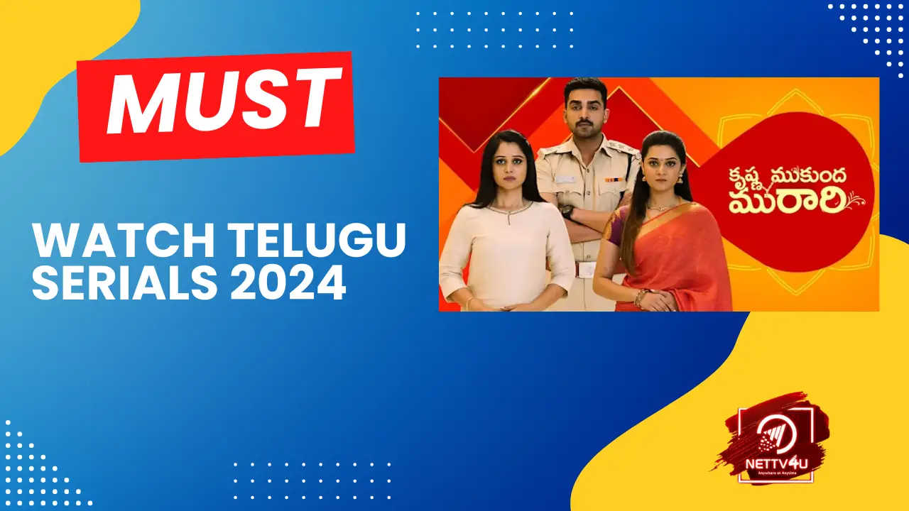 Must Watch Telugu Serials 2024