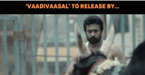 Suriya’s Film With Vetrimaaran Gets A Release D..