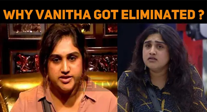 Why Vanitha Vijayakumar Got Eliminated From Bigg Boss? | NETTV4U