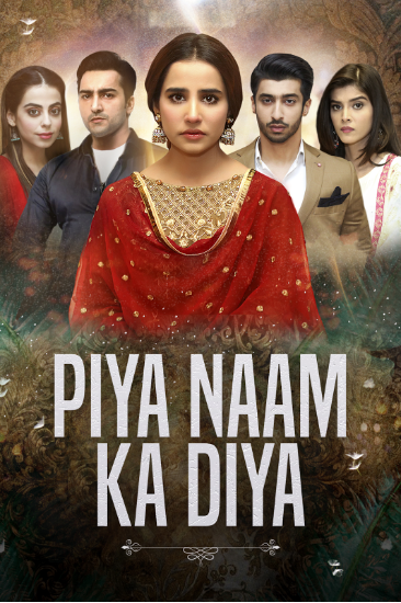 Piya Naam Ka Diya Urdu TV SERIALS on Geo TV