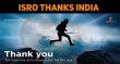 ISRO Thanks India! Tamil News