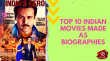 Top 10 Indian Movies Made As Biographies. Hindi Article