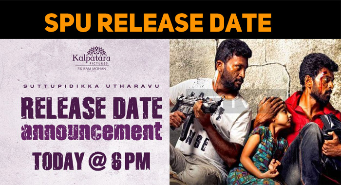 Suttu Pidikka Utharavu Release Date Announcement Today!
