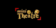 Mini Theatre 