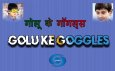 Golu Ke Goggles