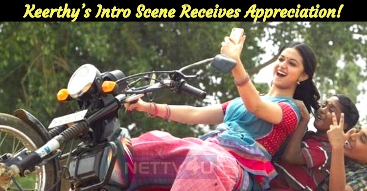 Keerthy’s Intro Scene Receives Appreciation!