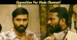 Opposition For Vada Chennai! Tamil News
