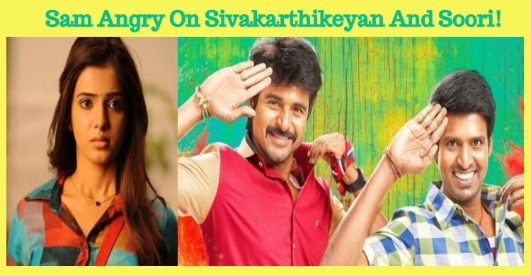 Sam Angry On Sivakarthikeyan And Soori!