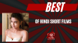 Best Of Hindi Short Films Hindi Article