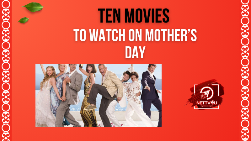 Ten Movies To Watch On Mother’s Day English Article
