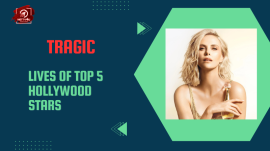 Tragic Lives Of Top 5 Hollywood Stars