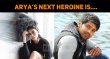 Arya’s Next Heroine Is…. Tamil News