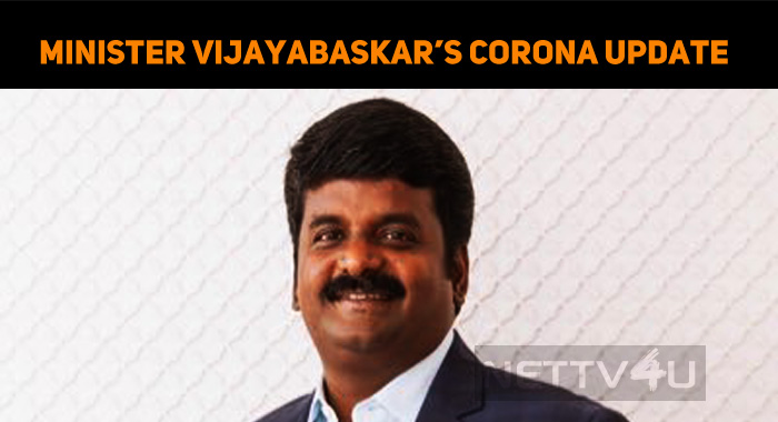Corona Affected Student Is Stable In Isolation – Minister Vijayabaskar