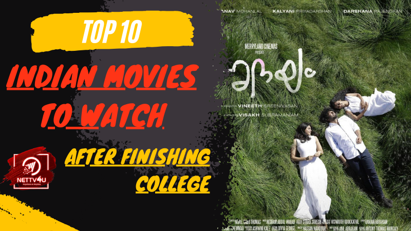 Top 10 Indian Movies To Watch After Finishing College Malayalam Article