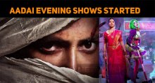 Aadai Evening Shows Started!