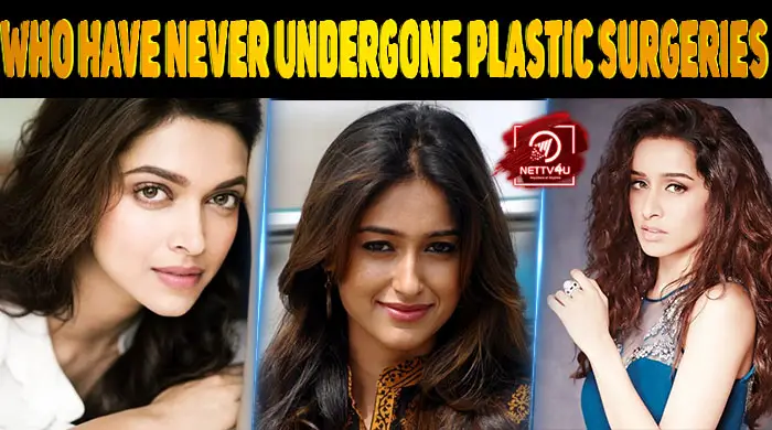 Top 10 Bollywood Actresses Who Have Never Undergone Plastic Surgeries |  Latest Articles | NETTV4U