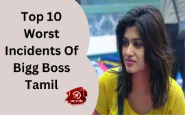 Top 10 Worst Incidents Of Bigg Boss Tamil