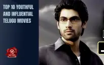 Top 10 Youthful And Influential Telugu Movies