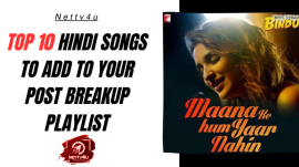 Top 10 Hindi Songs To Add To Your Post Breakup Playlist