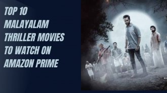 Top 10 Malayalam Thriller Movies To Watch On Amazon Prime
