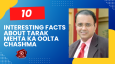 10 Interesting Facts About Tarak Mehta Ka Oolta Chashma
