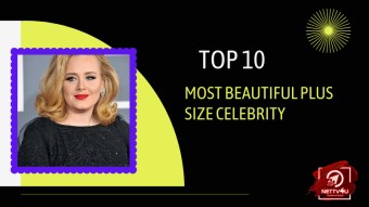 Top 10 Most Beautiful Plus Size Celebrity