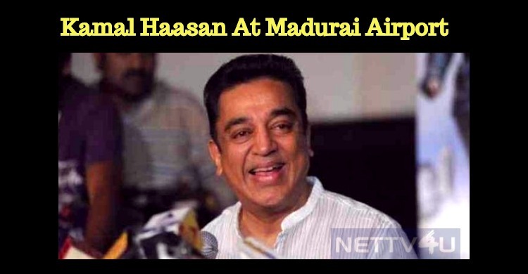 Kamal’s Interview At Madurai Airport!