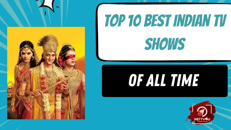 top 10 best indian tv shows of all time