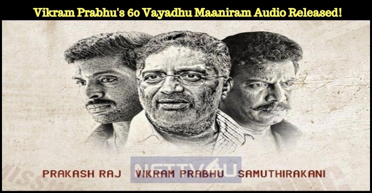 Vikram Prabhu's 60 Vayadhu Maaniram Audio Released!