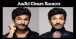 Aadhi Clears Rumors About His Health! Tamil News