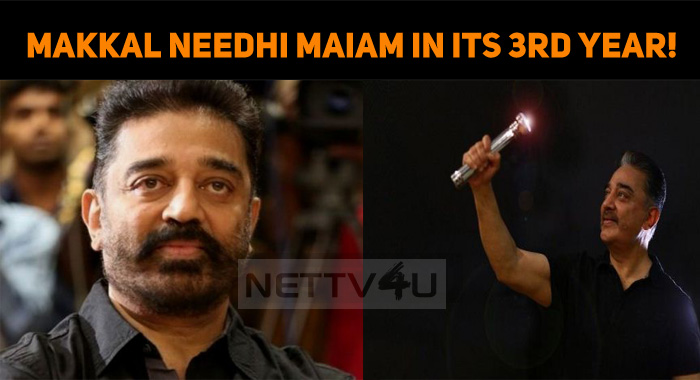 Makkal Needhi Maiam Steps In Its Third Year!