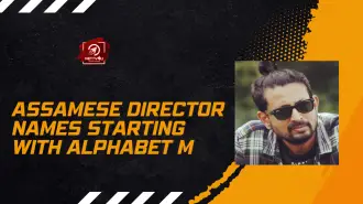 Assamese Director Names Starting With Alphabet M