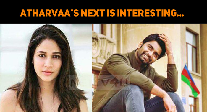 Atharvaa Joins Lavanya Tripathi!