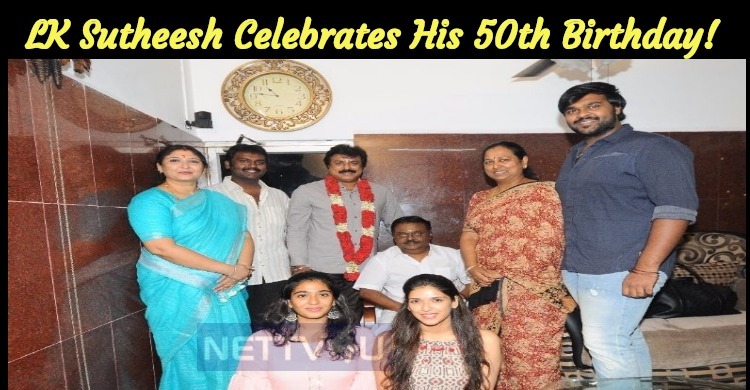 LK Sutheesh Celebrates His 50th Birthday!