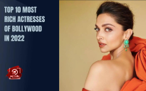 Top 10 Most Rich Actresses Of Bollywood In 2022