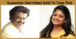 Superstar Permitted Aditi To Take This! Tamil News