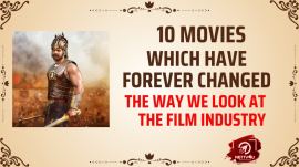 10 Movies Which Have Forever Changed The Way We Look At The Film Industry 