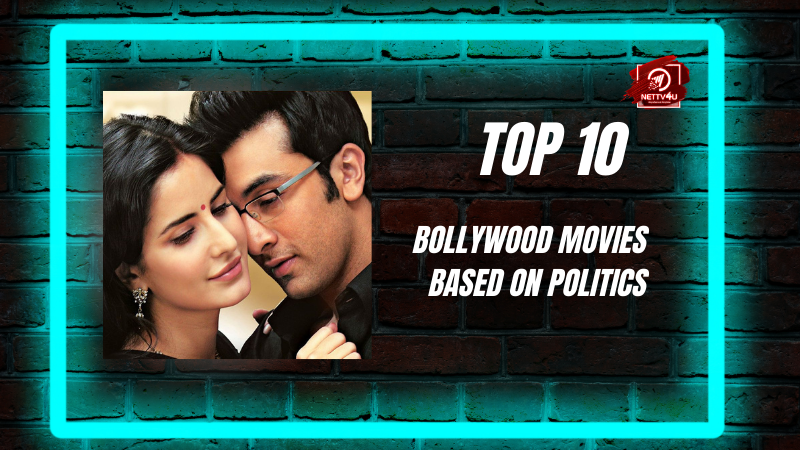 Top 10 Bollywood Movies Based On Politics Hindi Article