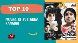 Top 10 Movies Of Puttanna Kanagal