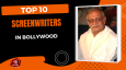 Top 10 Screenwriters In Bollywood