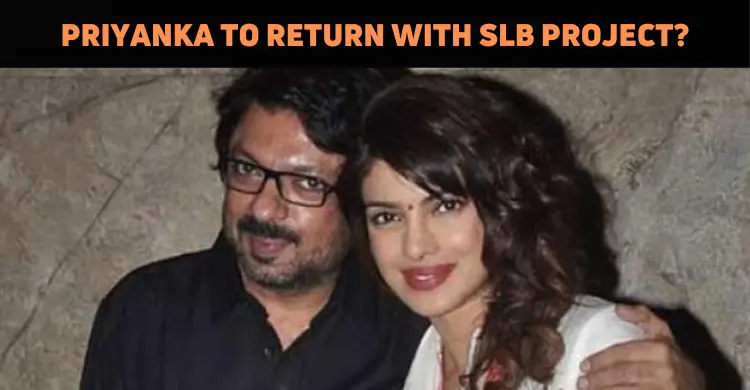 Priyanka Chopra To Make A Comeback With Sanjay ..