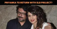 Priyanka Chopra To Make A Comeback With Sanjay Leela Bhansali?